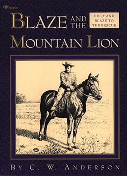 Blaze and the Mountain Lion, C. W. Anderson - Paperback - 9780689717116