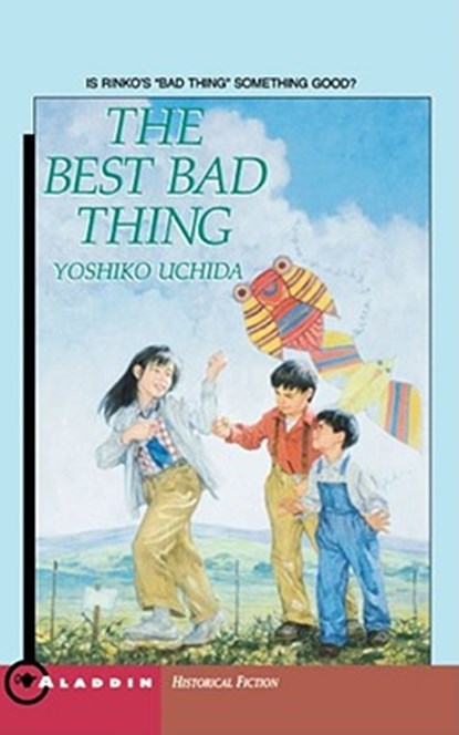 The Best Bad Thing, Yoshiko Uchida - Paperback - 9780689717451