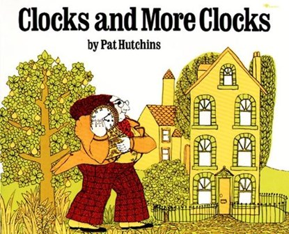 Hutchins, P: CLOCKS & MORE CLOCKS, Pat Hutchins - Paperback - 9780689717697