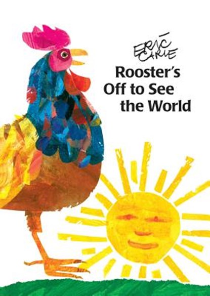 Rooster's Off to See the World, Eric Carle - Paperback - 9780689826849