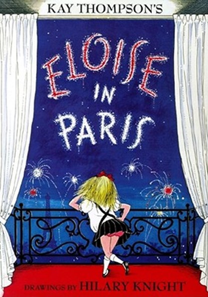 Eloise in Paris, Kay Thompson - Gebonden - 9780689827044