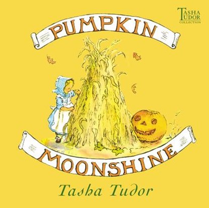 Pumpkin Moonshine, Tasha Tudor - Gebonden - 9780689828461