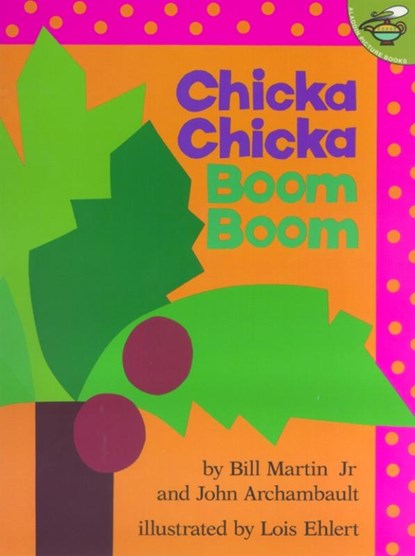 Chicka Chicka Boom Boom, Bill Martin ; John Archambault - Paperback - 9780689835681