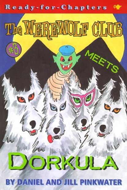The Werewolf Club Meets Dorkula, Daniel Pinkwater - Paperback - 9780689838477