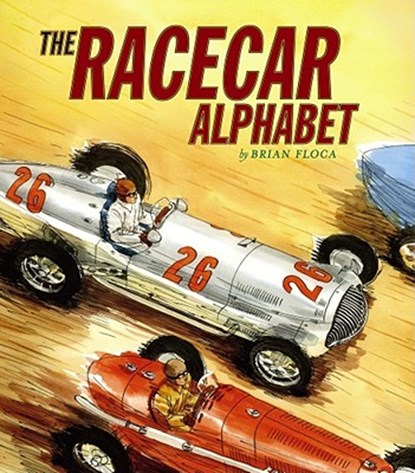 The Racecar Alphabet, Brian Floca - Gebonden - 9780689850912