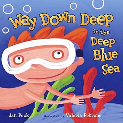 WAY DOWN DEEP IN THE DEEP BLUE, Jan Peck - Gebonden - 9780689851100