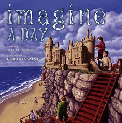Imagine a Day, Sarah L. Thomson - Gebonden - 9780689852190