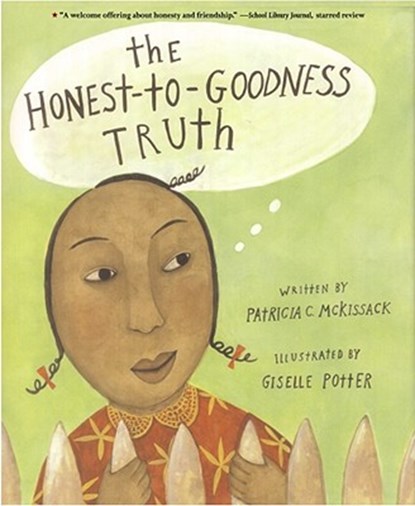 The Honest-To-Goodness Truth, Patricia C. McKissack - Paperback - 9780689853951