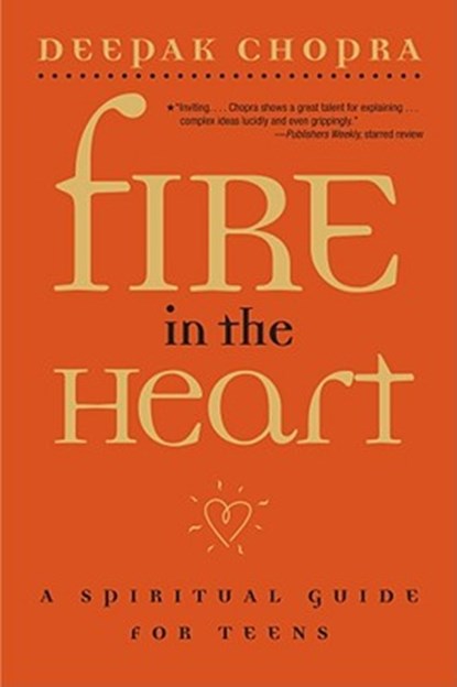 Fire in the Heart, Deepak Chopra - Paperback - 9780689862175