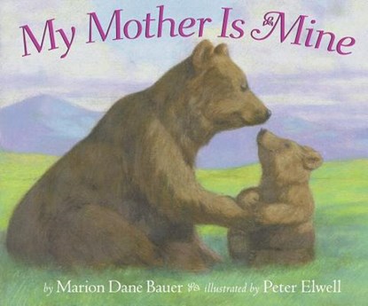 My Mother Is Mine, Marion Dane Bauer - Paperback - 9780689866951