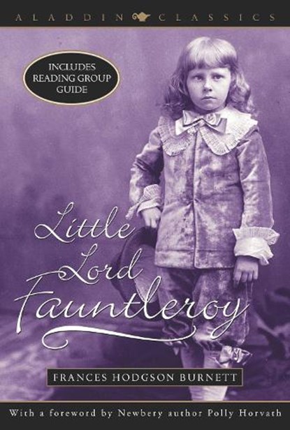 Little Lord Fauntleroy, Frances Hodgson Burnett - Paperback - 9780689869945