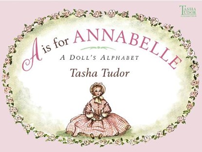 Tudor, T: Is for Annabelle, Tasha Tudor - Paperback - 9780689869969