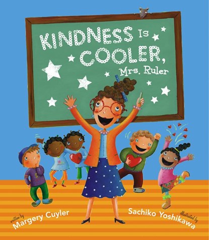 Kindness Is Cooler, Mrs. Ruler, Margery Cuyler - Gebonden - 9780689873447