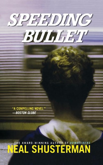 Speeding Bullet, Neal Shusterman - Paperback - 9780689873485