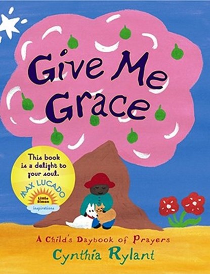 GIVE ME GRACE-BOARD, Cynthia Rylant - Gebonden - 9780689878855
