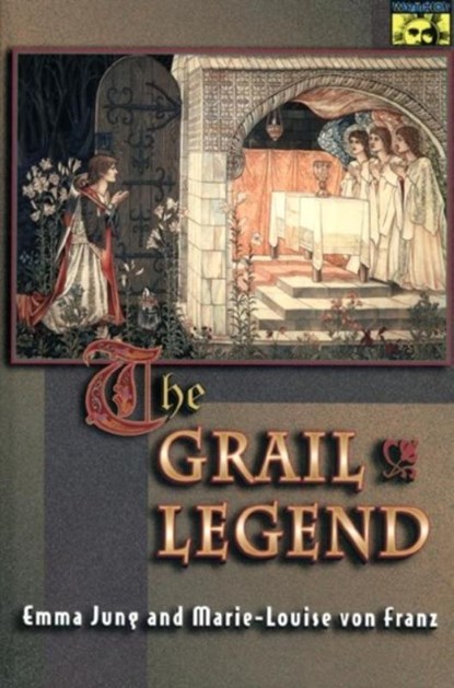 The Grail Legend, Emma Jung ; Marie-Louise von Franz - Paperback - 9780691002378