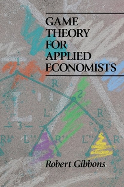 Game Theory for Applied Economists, R. Gibbons - Paperback - 9780691003955