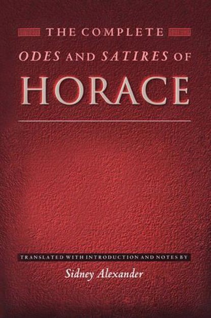 The Complete Odes and Satires of Horace, Horace - Paperback - 9780691004280