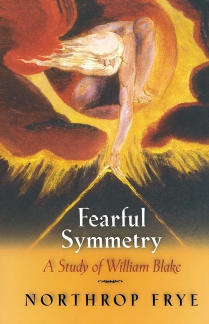 Fearful Symmetry, Northrop Frye - Paperback - 9780691012919