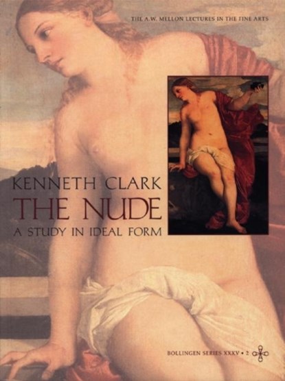 The Nude, Kenneth Clark - Paperback - 9780691017884