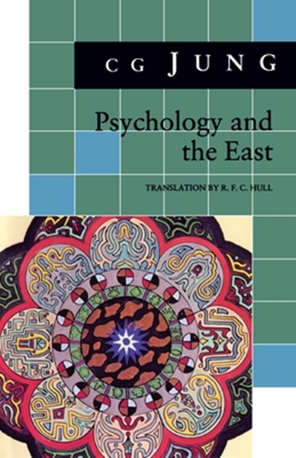 Psychology and the East, C. G. Jung - Paperback - 9780691018065