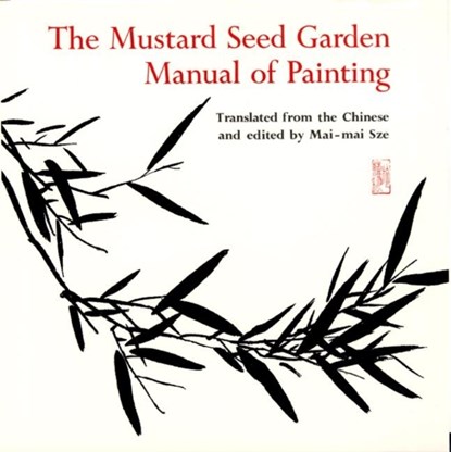 The Mustard Seed Garden Manual of Painting, Michael J. Hiscox - Paperback - 9780691018195
