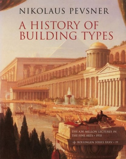 A History of Building Types, Nikolaus Pevsner - Paperback - 9780691018294