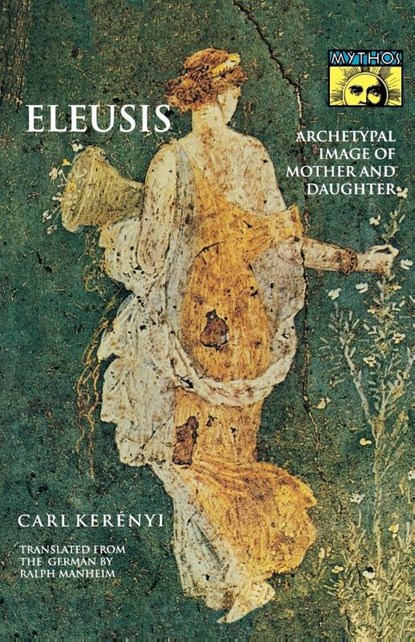 Eleusis, Karl Kerenyi - Paperback - 9780691019154
