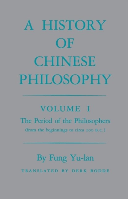 History of Chinese Philosophy, Volume 1, Yu-lan Fung - Paperback - 9780691020211