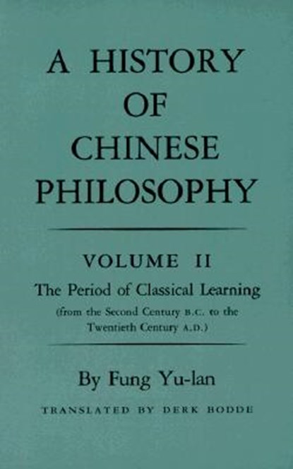 History of Chinese Philosophy, Volume 2, Yu-lan Fung - Paperback - 9780691020228