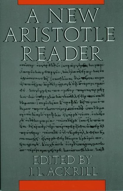 A New Aristotle Reader, J.L. Ackrill - Paperback - 9780691020433