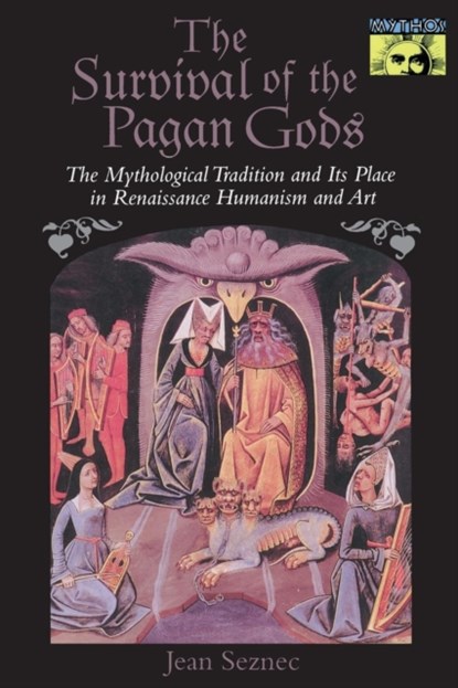 The Survival of the Pagan Gods, Jean Seznec - Paperback - 9780691029887