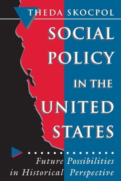 Social Policy in the United States, Theda Skocpol - Paperback - 9780691037851