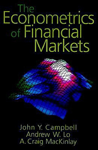 The Econometrics of Financial Markets, John Y. Campbell ; Andrew W. Lo ; A. Craig MacKinlay - Gebonden - 9780691043012