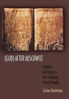(God) After Auschwitz | Zachary Braiterman | 