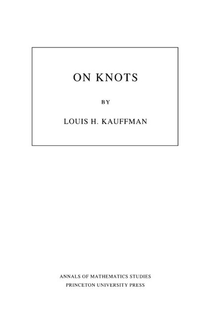 On Knots, Louis H. Kauffman - Paperback - 9780691084350