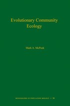 Evolutionary Community Ecology, Volume 58 | Mark A. McPeek | 