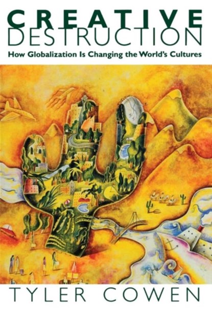 Creative Destruction, Tyler Cowen - Paperback - 9780691117836