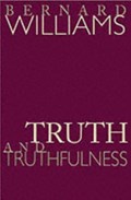 Truth and Truthfulness | Bernard Williams | 