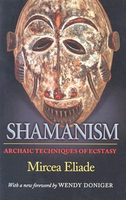 Shamanism, ELIADE,  Mircea - Paperback - 9780691119427