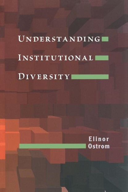Understanding Institutional Diversity, Elinor Ostrom - Paperback - 9780691122380