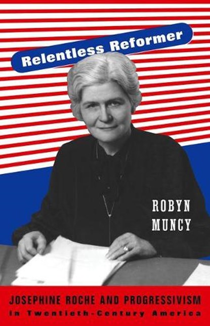 Relentless Reformer, Robyn Muncy - Gebonden - 9780691122731