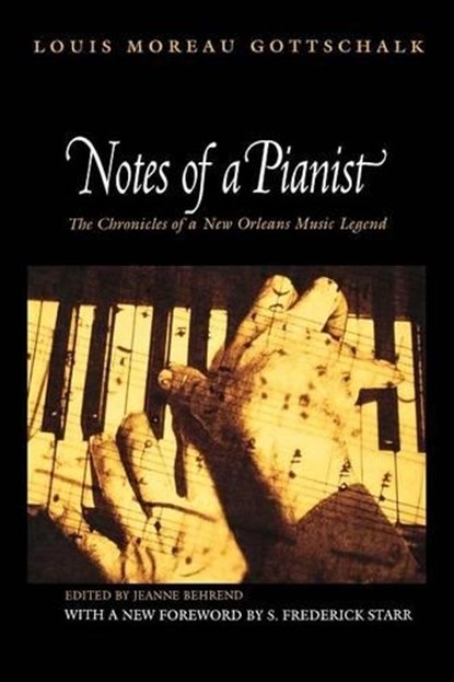 Notes of a Pianist, Louis Moreau Gottschalk - Paperback - 9780691127163