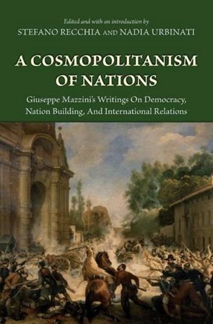 A Cosmopolitanism of Nations, Giuseppe Mazzini - Gebonden - 9780691136110