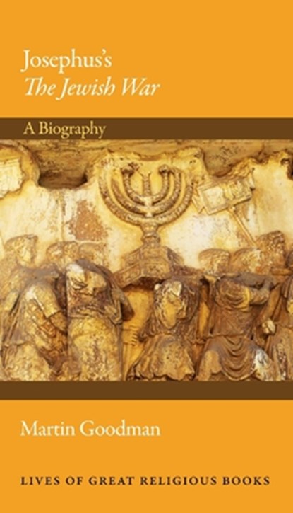 JOSEPHUSS THE JEWISH WAR, GOODMAN,  Martin - Gebonden - 9780691137391