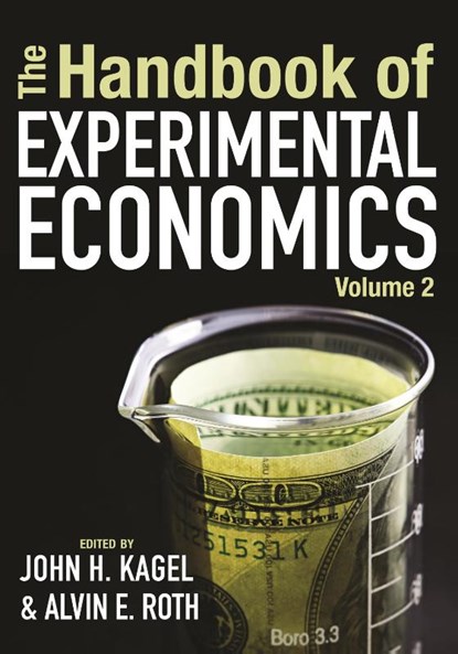 The Handbook of Experimental Economics, Volume 2, John H. Kagel ; Alvin E. Roth - Gebonden - 9780691139999