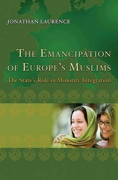 The Emancipation of Europe's Muslims, Jonathan Laurence - Paperback - 9780691144221