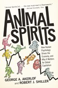 Animal Spirits | Akerlof, George A. ; Shiller, Robert J. | 