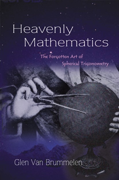 Brummelen, G: Heavenly Mathematics - The Forgotten Art of Sp, BRUMMELEN,  Glen van - Gebonden - 9780691148922