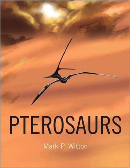 Pterosaurs, Mark P. Witton - Gebonden - 9780691150611